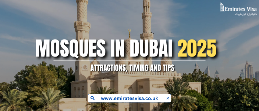 Top 4 Famous Mosques In Dubai 2025: Attractions, Timing And Tips